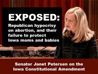 EXPOSED: Republican hypocrisyon abortion, and their failure to protect Iowa moms and babies
